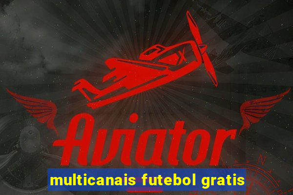 multicanais futebol gratis